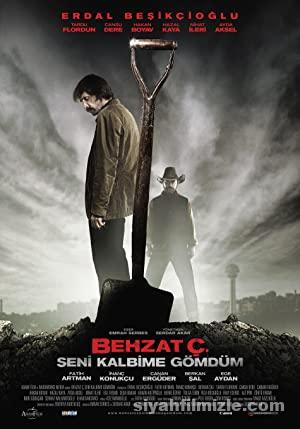 Behzat Ç. Seni Kalbime Gömdüm (2011) Sansürsüz izle