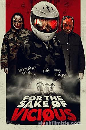 For the Sake of Vicious (2020) Türkçe Altyazılı izle