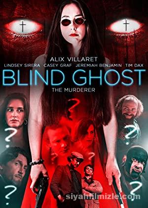 Blind Ghost 2021 Filmi Türkçe Dublaj Altyazılı Full izle