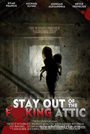 Stay Out of the Attic 2020 Türkçe Dublaj Altyazılı Full izle