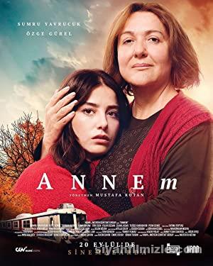 Annem 2019 Yerli Filmi Full Sansürsüz izle