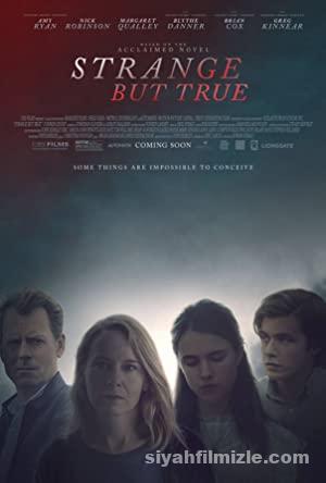 Tuhaf Ama Gerçek (Strange But True) 2019 izle