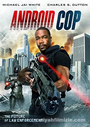 Android Cop 2014 Filmi Türkçe Altyazılı Full izle