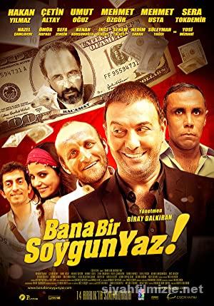 Bana Bir Soygun Yaz 2012 Yerli Filmi Full Sansürsüz izle