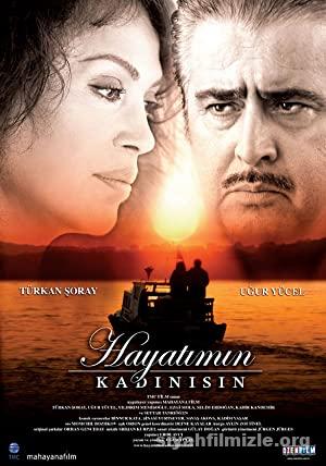 Hayatımın Kadınısın 2006 Yerli Filmi Full Sansürsüz izle