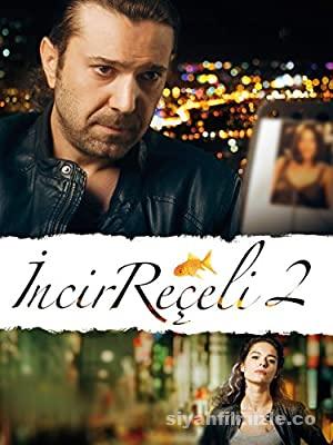 İncir Reçeli 2 2014 Yerli Filmi Full Sansürsüz izle