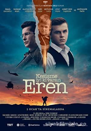 Kesişme: İyi ki Varsın Eren 2022 Filmi Full Sansürsüz izle