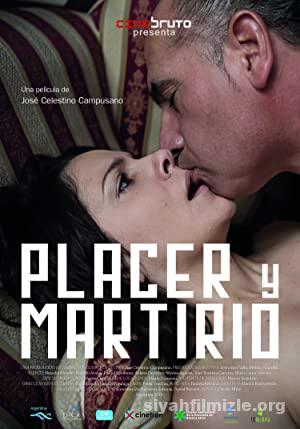 Zevk ve Eziyet | Placer y martirio 2015 Filmi Türkçe Altyazılı izle