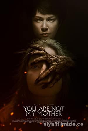 You Are Not My Mother 2021 Filmi Türkçe Dublaj 4k izle