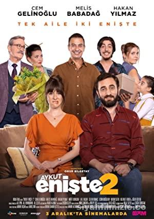 Aykut Enişte 2 2021 Yerli Filmi Full Sansürsüz izle