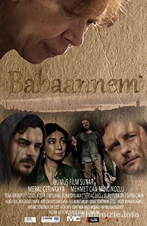 Babaannem 2016 Filmi Sansürsüz Full izle