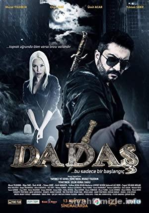 Dadaş 2016 Yerli Filmi Full Sansürsüz izle