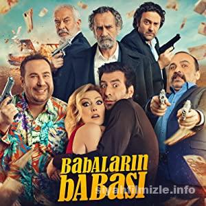 Babaların Babası 2015 Yerli Filmi Full Sansürsüz izle