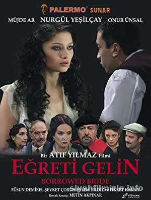 Eğreti Gelin 2005 Yerli Filmi Full Sansürsüz izle