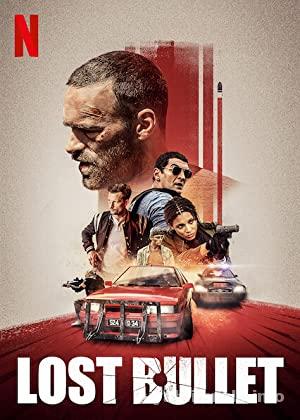 Lost Bullet 2020 Filmi Türkçe Dublaj Full izle