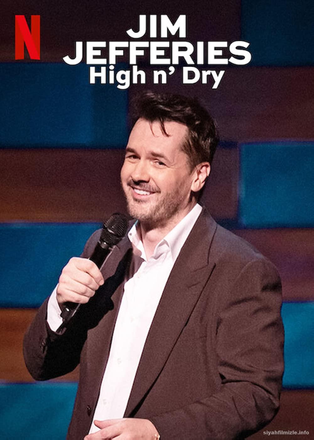 Jim Jefferies: High n’ Dry 2023 Filmi Türkçe Altyazılı izle