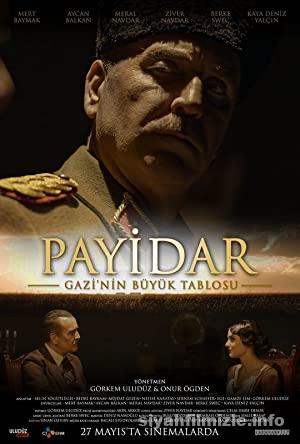 Payidar: Gazi’nin Büyük Tablosu 2022 Filmi Sansürsüz izle