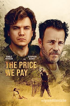 The Price We Pay 2022 Filmi Türkçe Dublaj Altyazılı izle