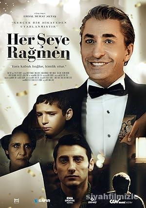 Her Şeye Rağmen 2023 Yerli Filmi Full Sansürsüz izle