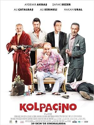 Kolpaçino: Bir Şehir Efsanesi 2009 Yerli Filmi Full izle