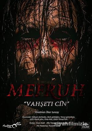 Mefruh: Vahşeti Cin 2022 Yerli Filmi Full Sansürsüz izle