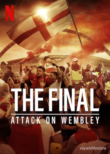 The Final: Attack on Wembley 2024 Filmi Türkçe Dublaj izle