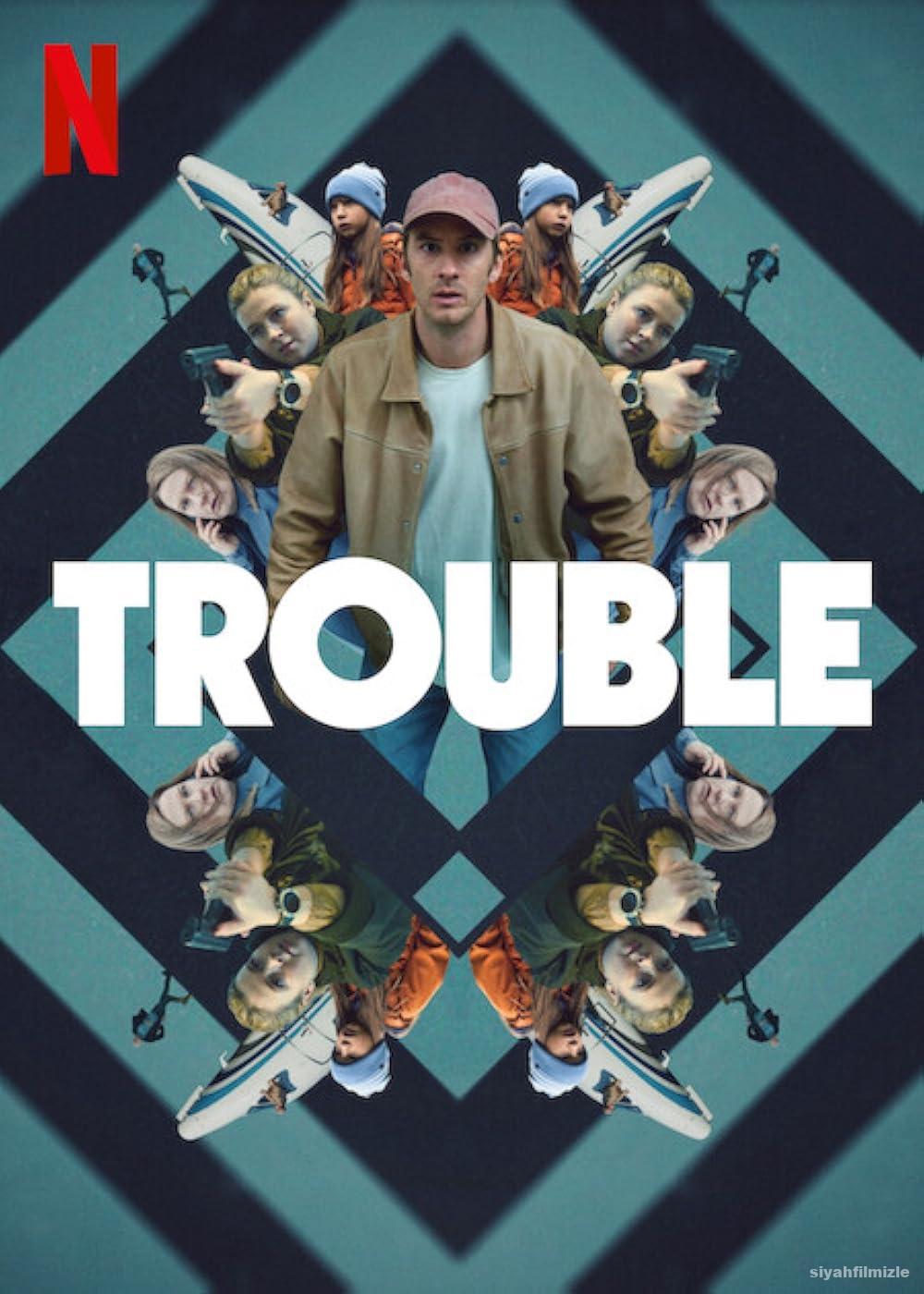 Belalı İş (Trouble) 2024 Filmi Türkçe Dublaj Altyazılı izle