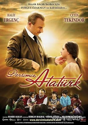 Dersimiz: Atatürk 2010 Yerli Filmi Full Sansürsüz izle