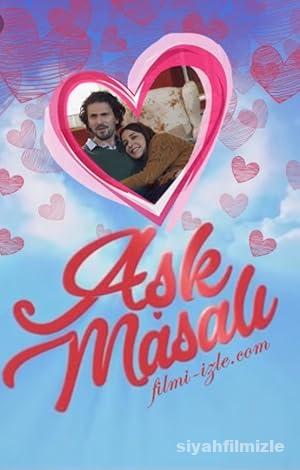 Aşk Masalı 2018 Yerli Filmi Full Sansürsüz izle